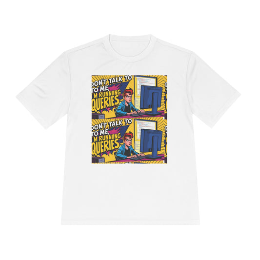 Don't Talk to Me Funny Tee, Unisex Moisture Wicking Shirt, Programmer Gift, Graphic Tee for Coders, Tech Humor Apparel