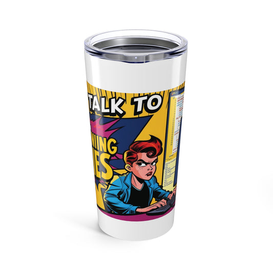 Funny 20oz Tumbler - 'Talk to Me' & 'I'm not Queen' Design - Perfect for Tech Lovers